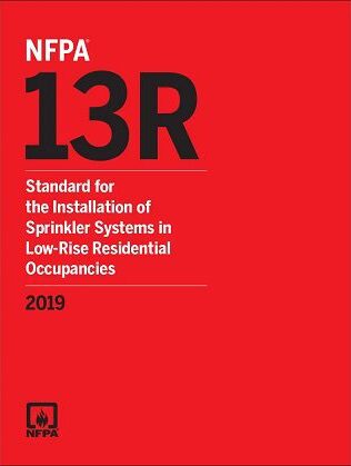 NFPA 13R, Standard for the Installation of Sprinkler Systems in Low-Rise Residential Occupancies 2019 Edition