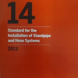 NFPA 14 2013: Standard for the Installation of Standpipe and Hose