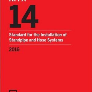 NFPA 14 2016: Standard for the Installation of Standpipe and Hose