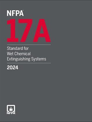 NFPA 17A, Standard for Wet Chemical Extinguishing Systems 2024 Edition