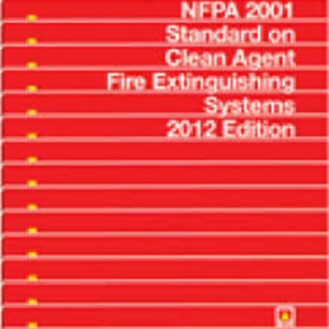 NFPA 2001: Standard on Clean Agent Fire Extinguishing Systems, 2012