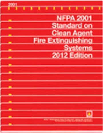 NFPA 2001: Standard on Clean Agent Fire Extinguishing Systems, 2012