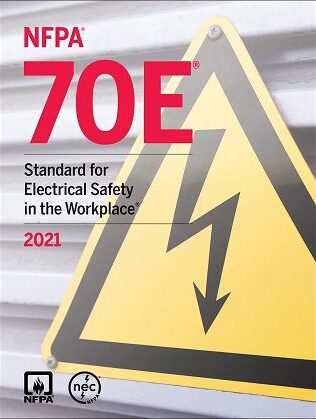 Gently Used - NFPA 70E®: Standard for Electrical Safety in the Workplace® 2021