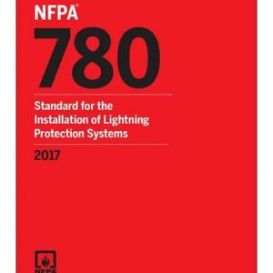 NFPA 780, Standard for the Installation of Lightning Protection Systems-2017