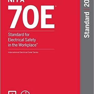 NFPA 70E®: Standard for Electrical Safety in the Workplace® 2024