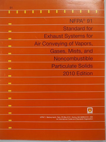NFPA 91, Standard for Exhaust Systems for Air Conveying of Vapors, Gases, Mists - 2010