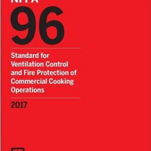 NFPA 96, 2017 Standard for Ventilation Control and Fire Protection of Commercial Cooking Operations