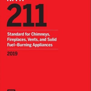 NFPA 211 Standard for Chimneys, Fireplaces, Vents, and Solid Fuel-Burning Appliances, 2019