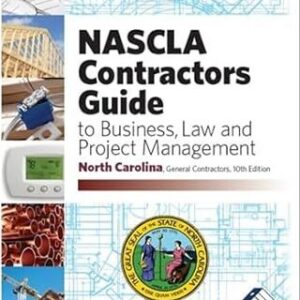 North Carolina - NASCLA Contractors Guide to Business, Law and Project Management, 10th Edition Spiral-bound