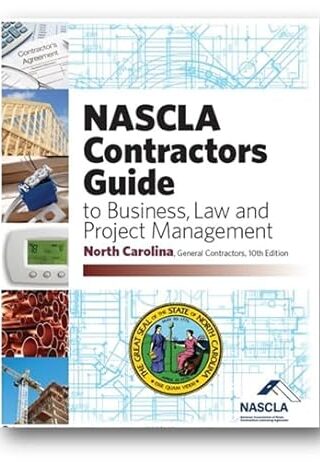 North Carolina - NASCLA Contractors Guide to Business, Law and Project Management, 10th Edition Spiral-bound