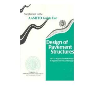 AASHTO Guide for Design of Pavement Structures, 4th Edition, Supplements