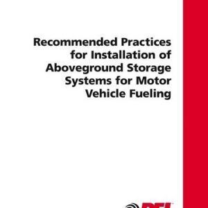 RP200: INSTALLATION OF ABOVEGROUND STORAGE SYSTEMS (2019 EDITION)