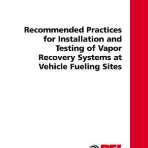 RP300 INSTALLATION AND TESTING OF VAPOR RECOVERY SYSTEMS 2019