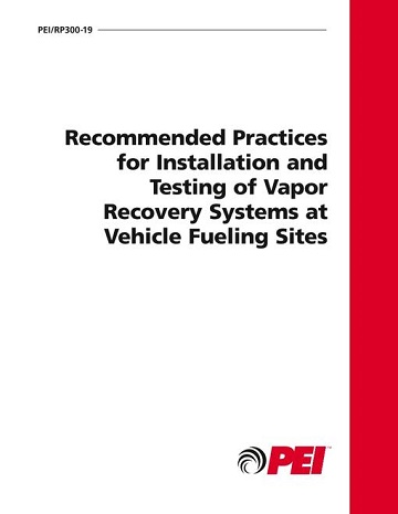 RP300 INSTALLATION AND TESTING OF VAPOR RECOVERY SYSTEMS 2019
