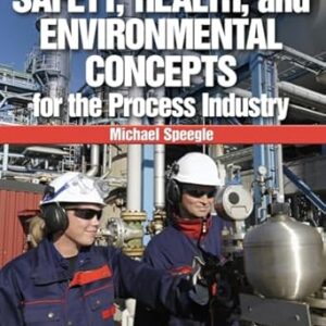 Safety, Health, and Environmental Concepts for the Process Industry