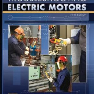 Troubleshooting Electric Motors, 5th edition
