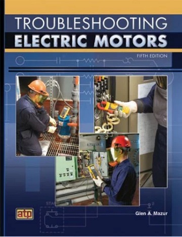 Troubleshooting Electric Motors, 5th edition